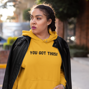 You Got This!- Unisex Heavy Blend™ Hoodie (BLK Lettering)