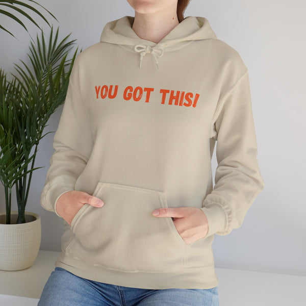 You Got This!- Unisex Heavy Blend™ Hoodie (ORG Lettering)