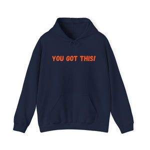 You Got This!- Unisex Heavy Blend™ Hoodie (ORG Lettering)