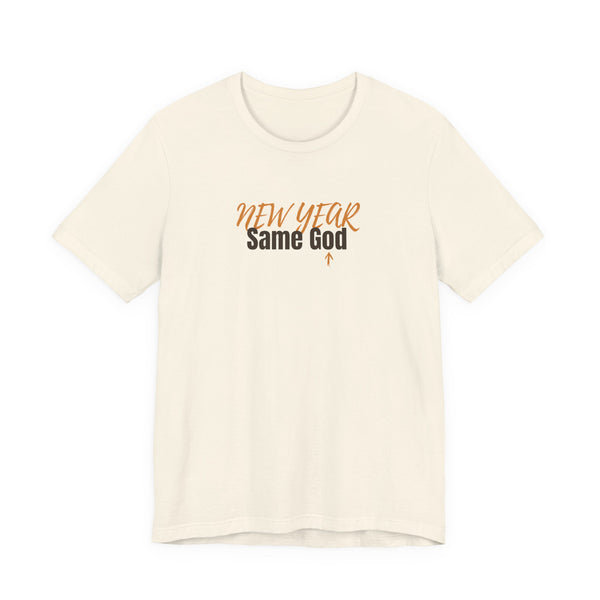 New Year, Same God- Unisex Jersey Short Sleeve Tee