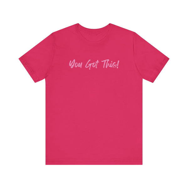 Think Pink: You Got This! Jersey Tee