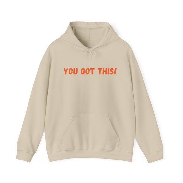 You Got This!- Unisex Heavy Blend™ Hoodie (ORG Lettering)