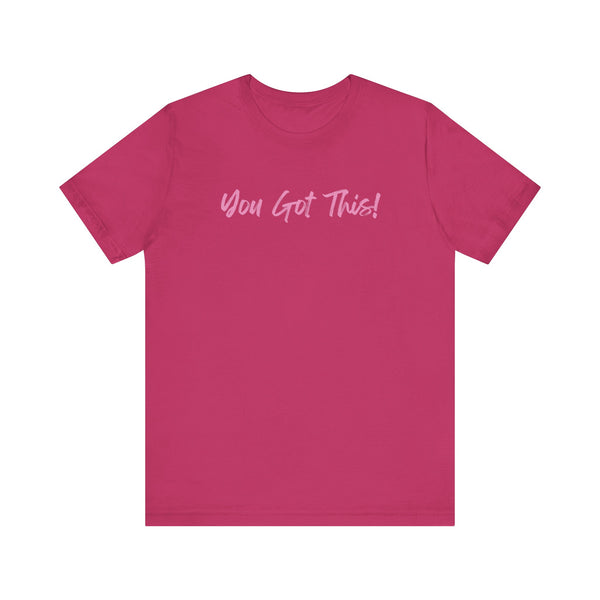 Think Pink: You Got This! Jersey Tee