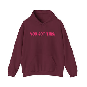 You Got This!- Unisex Heavy Blend™ Hoodie (PNK Lettering)