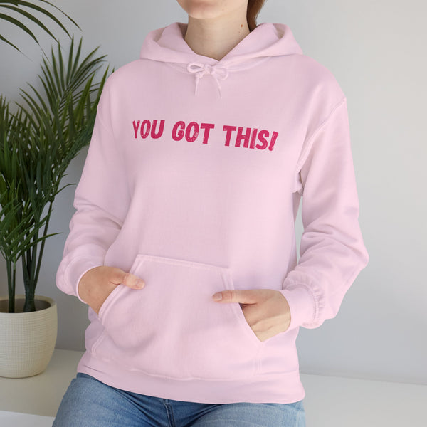 You Got This!- Unisex Heavy Blend™ Hoodie (PNK Lettering)