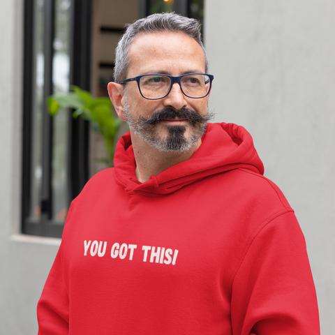 You Got This!- Unisex Heavy Blend™ Hoodie (WHT Lettering)