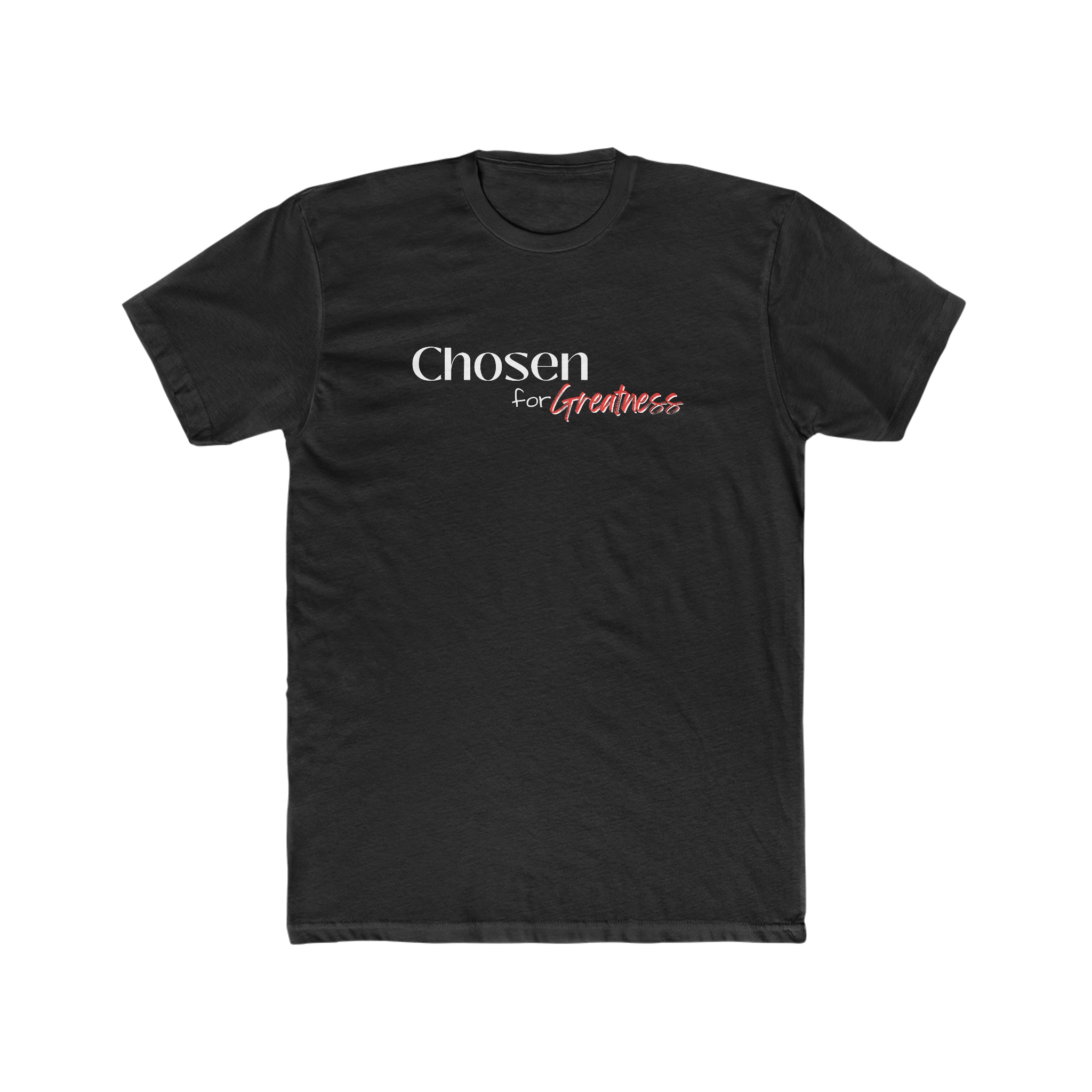 Chosen for Greatness- Unisex Cotton Crew Tee