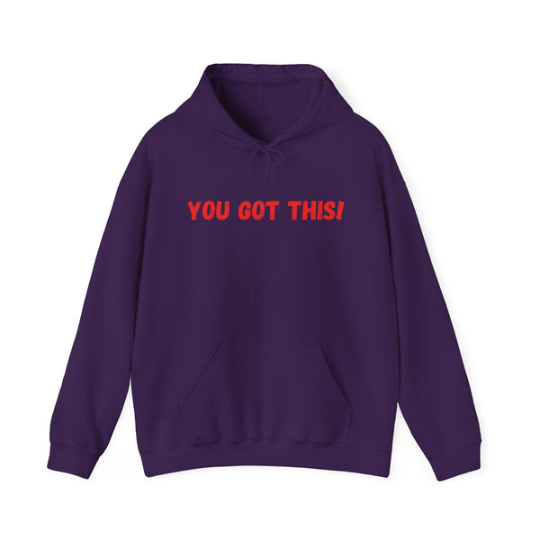 You Got This!- Unisex Heavy Blend™ Hoodie (RD Lettering)