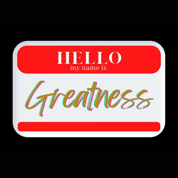 My Name is Greatness- Unisex Cotton Crew Tee