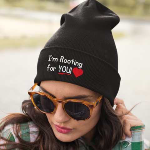 I'm Rooting for YOU! Beanie (Embroidered)