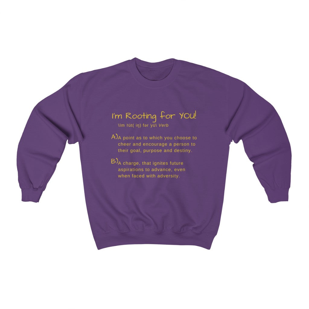 I'm Rooting for YOU! Definition Sweatshirt